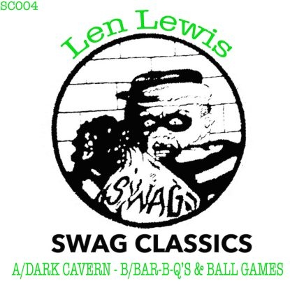 ( SC 004 ) LEN LEWIS -  Dark Cavern / Bar B Q's  (12") Swag Classics